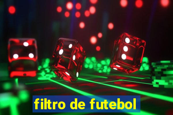 filtro de futebol